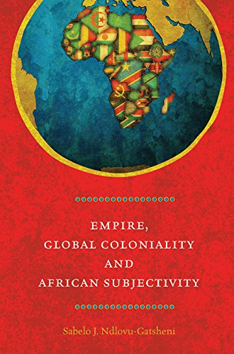 EMPIRE, GLOBAL COLONIALITY AND AFRICAN SUBJECTIVITY - Original PDF