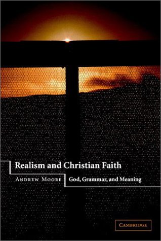 Realism and Christian Faith: God, Grammar, and Meaning - Original PDF