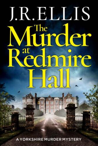 Yorkshire Murders #3 03 The Murder at Redmire Hall - Epub + Converted PDF