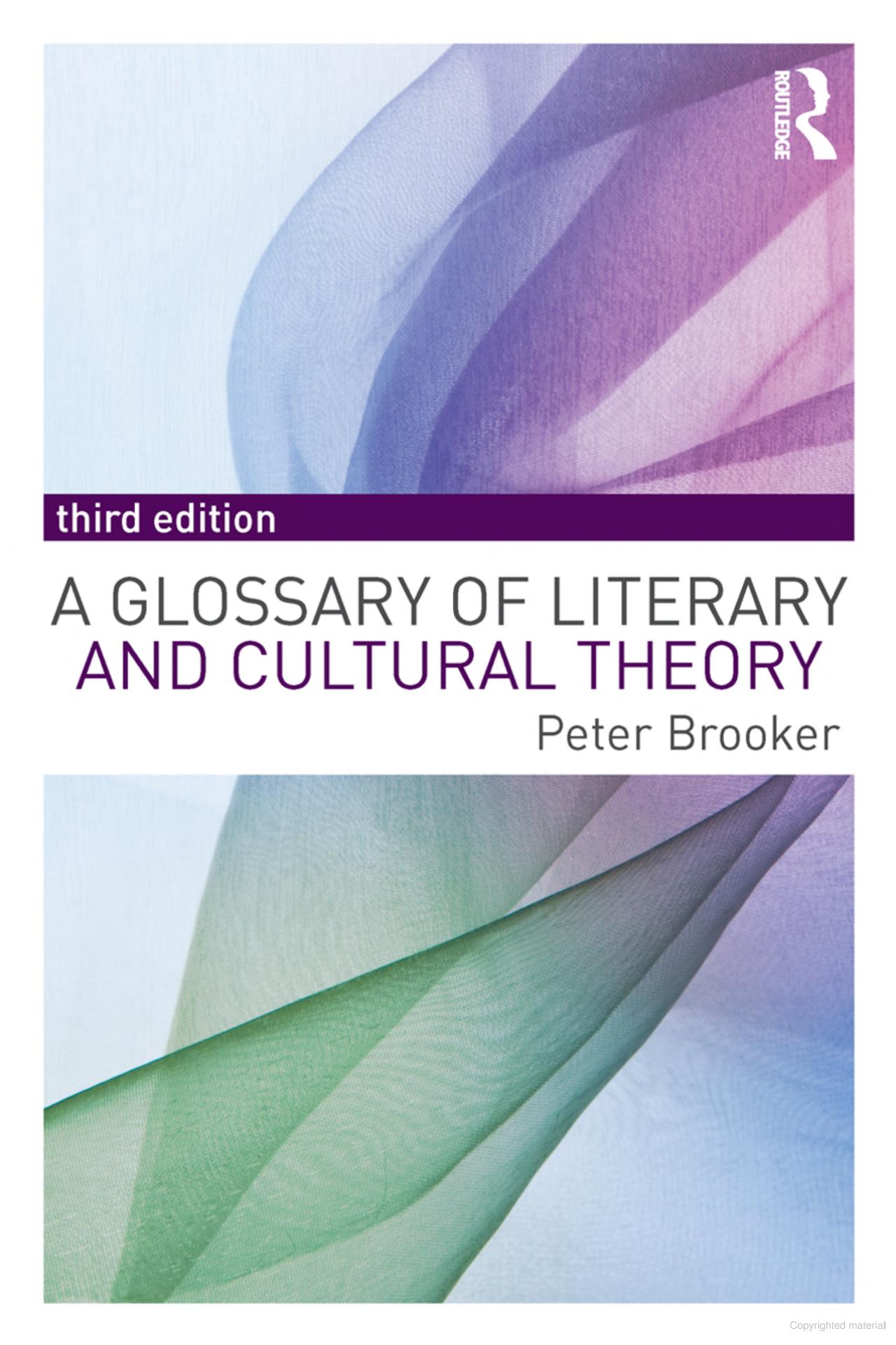 A GLOSSARY OF LITERARY AND CULTURAL THEORY (3rd Edition) - Original PDF