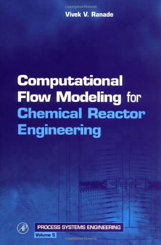 Computational Flow Modeling for Chemical Reactor Engineering - Original PDF