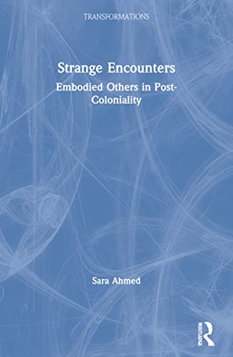 Strange Encounters Embodied Others in Post-Coloniality - Original PDF