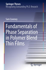 Fundamentals of Phase Separation in Polymer Blend Thin Films - Original PDF