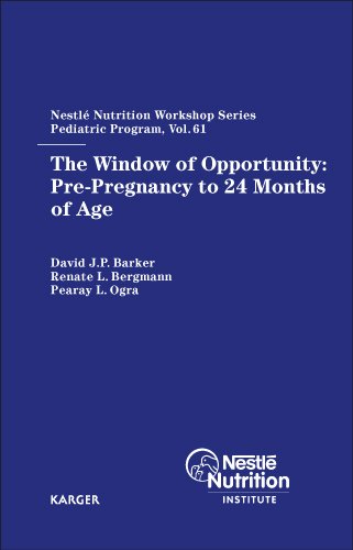 The Window of Opportunity: Pre-Pregnancy to 24 Months of Age (Nestle Nutrition Workshop Series: Pediatric Program) - Original PDF