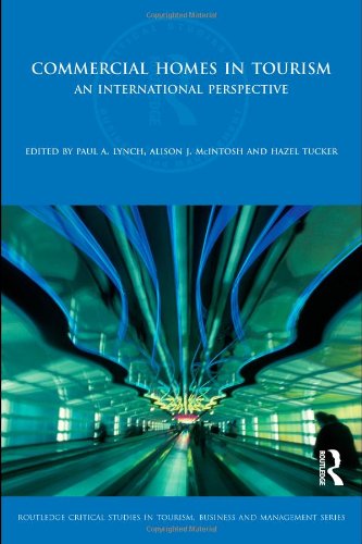 Commercial Homes in Tourism: An international perspective (Routledge Critical Studies in Tourism, Business and Management) - Original PDF