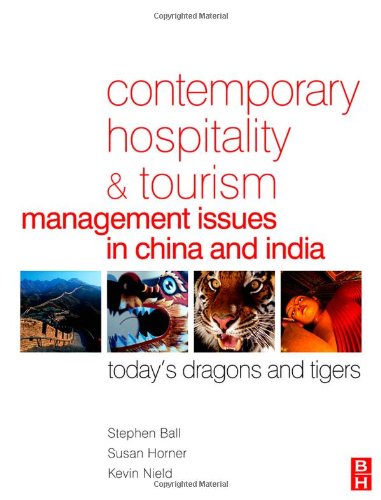 Contemporary Hospitality and Tourism Management Issues in China and India: Today's Dragons and Tigers - Original PDF
