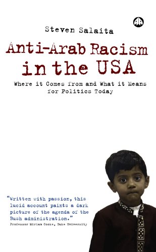Anti-Arab Racism in the USA: Where it Comes From and What it Means for Politics - Original PDF