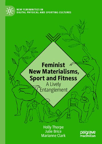 Feminist New Materialisms, Sport and Fitness: A Lively Entanglement - Original PDF
