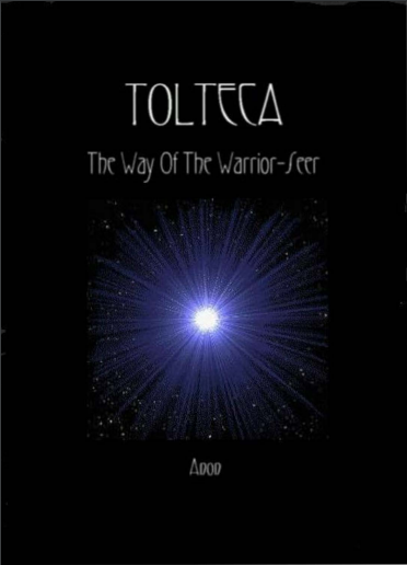 Tolteca The way of the warrior-seer - Original PDF