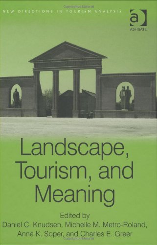 Landscape, Tourism, and Meaning (New Directions in Tourism Analysis) - Original PDF