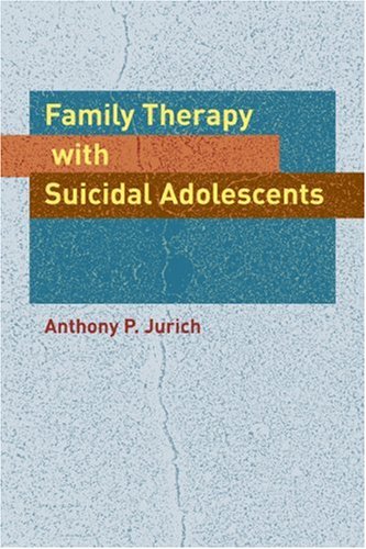 Family Therapy with Suicidal Adolescents - Original PDF