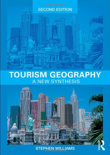 Tourism Geography: A New Synthesis (Routledge Contemporary Human Geography Series) - Original PDF