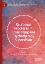 Relational Processes in Counselling and Psychotherapy Supervision - Original PDF