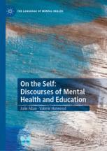 On the Self: Discourses of Mental Health and Education - Original PDF