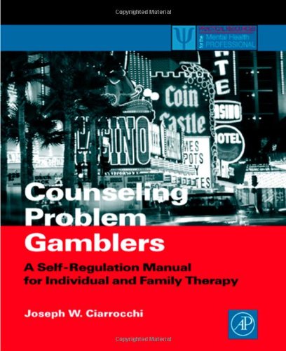 Counseling Problem Gamblers: A Self-Regulation Manual for Individual and Family Therapy - Original PDF