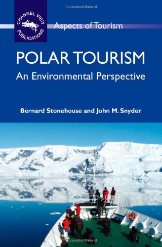 Polar Tourism: An Environmental Perspective (Aspects of Tourism) - Original PDF