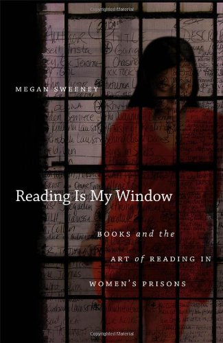 Reading is My Window: Books and the Art of Reading in Women's Prisons - Original PDF
