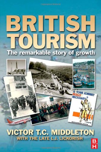 British Tourism, Second Edition: The remarkable story of growth (British Tourism Series) (British Tourism Series) - Original PDF