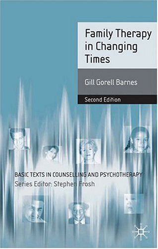 Family Therapy in Changing Times: Second Edition (Basic Texts in Counselling and Psychotherapy) - Original PDF