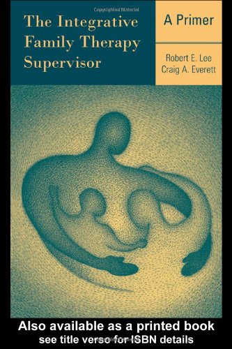 The Integrative Family Therapy Supervisor: A Primer - Original PDF