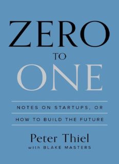 Zero to One: Notes on Startups, or How to Build the Future - PDF