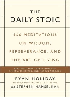 The Daily Stoic: 366 Meditations on Wisdom, Perseverance, and the Art of Living - PDF