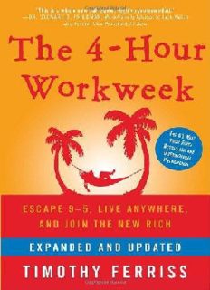 The 4-Hour Work Week: Escape the 9-5, Live Anywhere and Join the New Rich - PDF