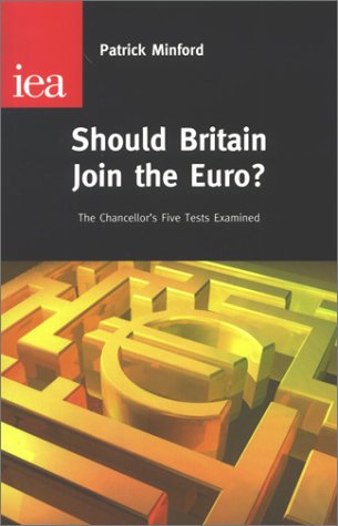 Should Britain Join the Euro: The Chancellor's Five Tests Examined - Original PDF