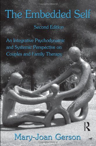 The Embedded Self, Second Edition: An Integrative Psychodynamic and Systemic Perspective on Couples and Family Therapy - Original PDF