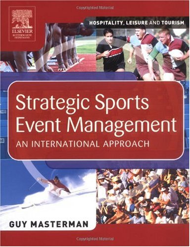 Strategic Sports Event Management: An international approach (Hospitality, Leisure and Tourism) - Original PDF