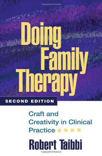 Doing Family Therapy: Craft and Creativity in Clinical Practice, Second Edition (The Guilford Family Therapy Series) - Original PDF