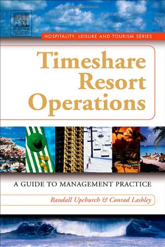 Timeshare Resort Operations: A Guide to Management Practice (Hospitality, Leisure and Tourism) - Original PDF