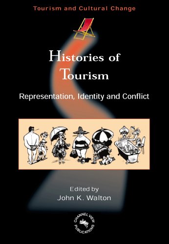 Histories of Tourism: Representation, Identity And Conflict (Tourism and Cultural Change) - Original PDF