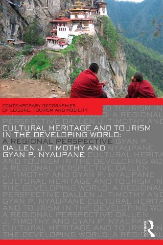 Cultural Heritage and Tourism in the Developing World (Contemporary Geographies of Leisure, Tourism and Mobility) - Original PDF