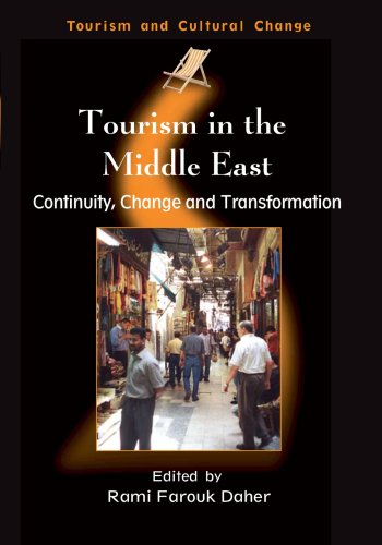 Tourism in the Middle East: Continuity, Change, And Transformation (Tourism and Cultural Change) - Original PDF