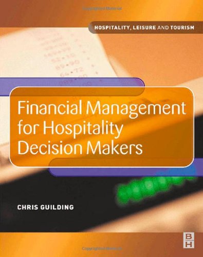 Financial Management for Hospitality Decision Makers (Hospitality, Leisure and Tourism) - Original PDF