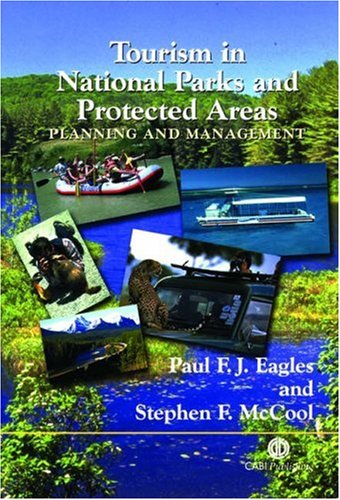 Tourism in National Parks and Protected Areas: Planning and Management - Original PDF
