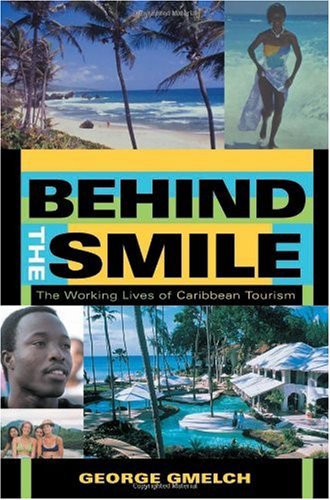 Behind the Smile: The Working Lives of Caribbean Tourism - Original PDF