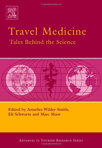 Travel Medicine: Tales Behind the Science (Advances in Tourism Research) - Original PDF