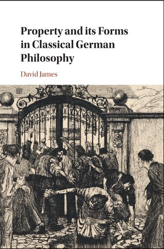Property and its Forms in Classical German Philosophy - Original PDF
