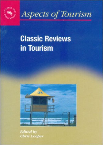 Classic Reviews in Tourism (Aspects of Tourism, 8) - Original PDF