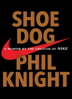 Shoe Dog: A Memoir by the Creator of NIKE - PDF