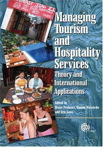 Managing Tourism and Hospitality Services, Theory and International Applications - Original PDF