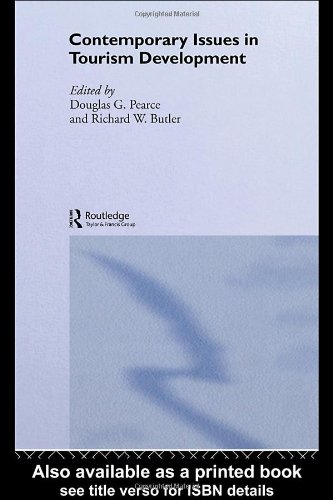 Contemporary Issues in Tourism Development (Routledge Advances in Tourism, 6) - Original PDF