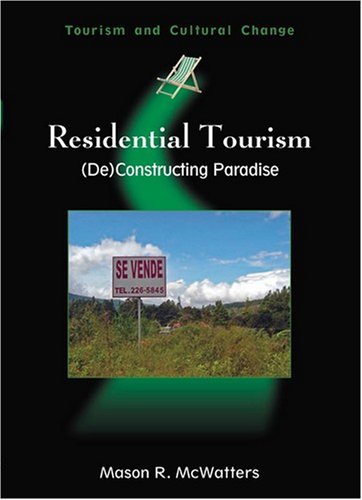 Residential Tourism:(De)Constructing Paradise - Original PDF