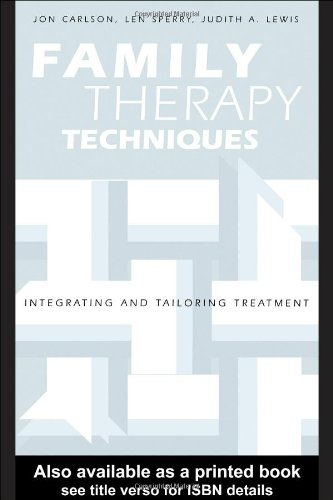 Family Therapy Techniques: Integrating and Tailoring Treatment - Original PDF