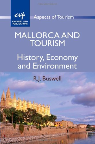 Mallorca and Tourism: History, Economy and Environment (Aspects of Tourism) - Original PDF