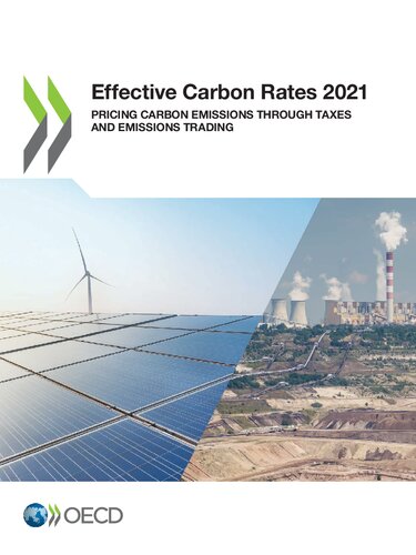 Effective carbon rates 2021 : pricing carbon emissions through taxes and emissions trading. - Original PDF