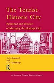 The Tourist-Historic City. Retrospect and Prospect of Managing the Heritage City - Original PDF