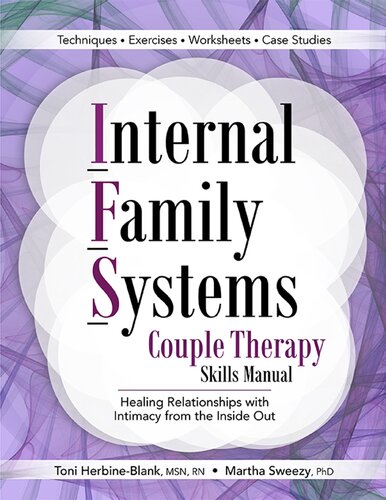 Internal Family Systems Couple Therapy Skills Manual: Healing Relationships with Intimacy From the Inside Out - Original PDF